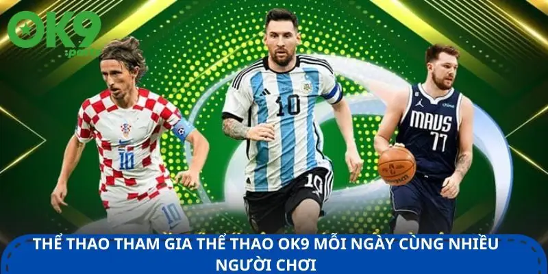 Thể thao OK9 1 tham-gia-the-thao-ok9-moi-ngay-cung-nhieu-nguoi-choi