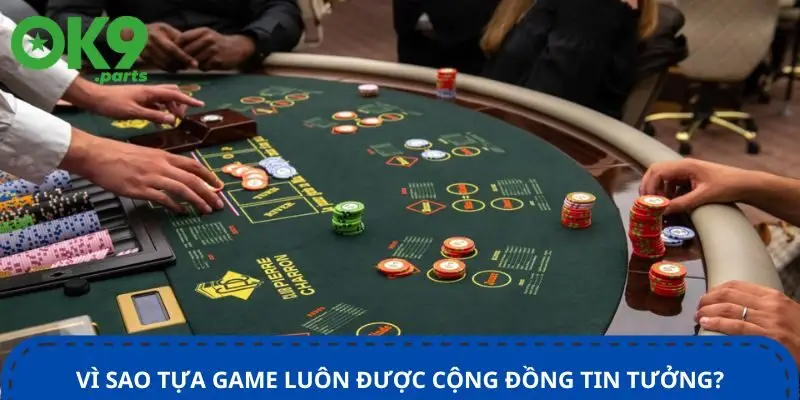 Poker Đổi Thưởng Hấp Dẫn Tại OK9 - Chơi Là Thắng 3 vi-sao-tua-game-luon-duoc-cong-dong-tin-tuong